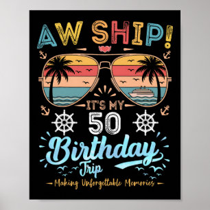 Ach du Schiff! Es ist meine 50. Geburtstagsreise G Poster
