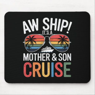Ach du Schiff! Mutter-und-Sohn-Kreuzfahrt-Urlaub M Mousepad