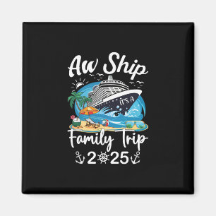 Ach du Schreck, es ist ein Familientrip 2025 Famil Magnet