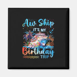 Ach du Schreck, mein 40. Geburtstag-Kreuzfahrt-Url Magnet