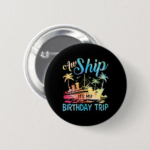 Ach du Schreck, mein Geburtstagsausflug Button