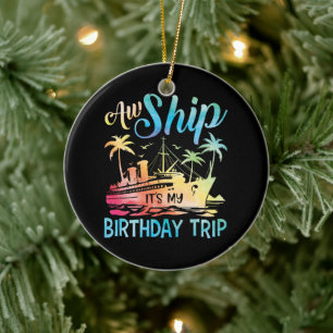 Ach du Schreck, mein Geburtstagsausflug Keramik Ornament