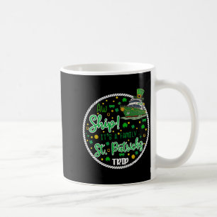 Ach, es ist ein Sankt-Patrick-Kreuzfahrt-Familient Kaffeetasse
