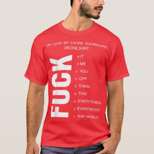 Ach schau mir mein gesamtes Vokabular an, auf eine T-Shirt