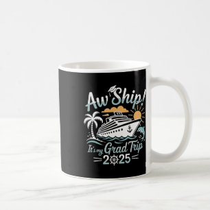 Ach Schiff, das ist mein Abschlussfahrt-Abschluss- Kaffeetasse