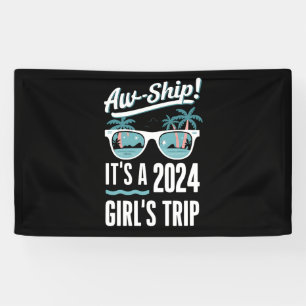 Ach Schiff Es Ist Ein 2024 Mädchen Ausflug Mädchen Banner