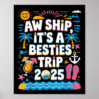 Ach Schiff Es Ist Ein Besties-Trip 2025 Kreuzfahrt Poster