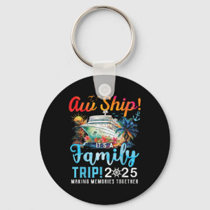 Ach Schiff Es Ist Ein Familientrip 2025 Familie Pa Schlüsselanhänger