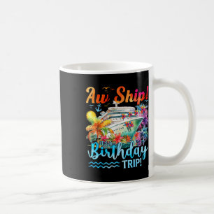 Ach Schiff Es Ist Ein Geburtstagsausflug 2025 Fami Kaffeetasse