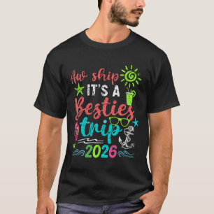 Ach, schiff es ist ein Mädchen-Trip 2026 Kreuzfahr T-Shirt