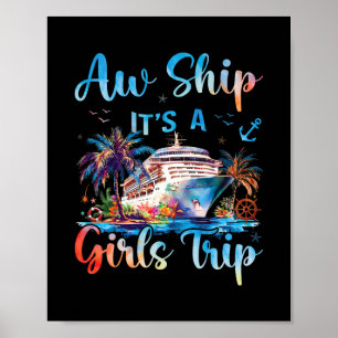Ach Schiff Es Ist Ein Mädchen-Trip Lustige Cruise- Poster