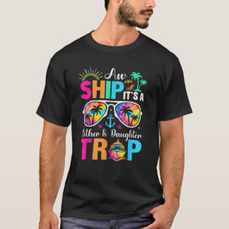 Ach, schiff es ist ein Mutter-Tochter-Trip Mutter- T-Shirt