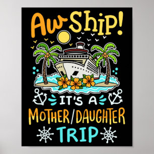Ach Schiff Es Ist Eine Mutter-Tochter-Reise Kreuzf Poster