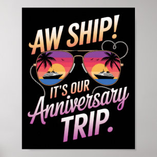 Ach Schiff, es ist unsere Jubiläums-Reise Kreuzfah Poster