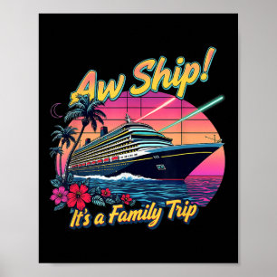 Ach, Schiff ist eine Familienreise Kreuzfahrt 2025 Poster