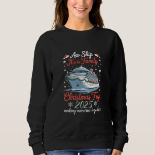 Ach Schifffamilien-Weihnachtsausflug 2025 Passend Sweatshirt