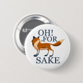 Ach um des Fuchs willen Button (Vorne & Hinten)