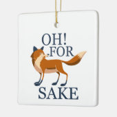 Ach um des Fuchs willen Keramikornament (Links)