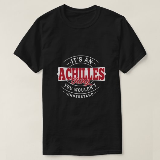 Achilles Thing You Wouldn't Understand Essential T-Shirt (Design vorne)