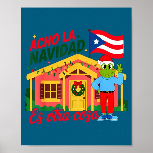 Acho La Navidad Es Otra Cosa Boricua Christmas Vib Poster (Vorne)