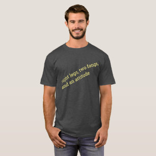 Acht Beine zwei Reißzähne und Haltung. T-Shirt