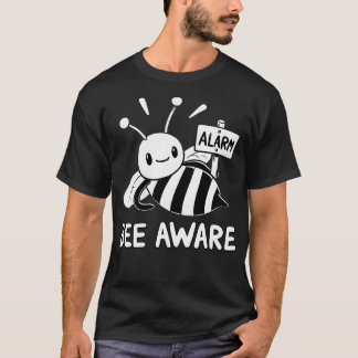 Achte auf Biene mit Alarmsignal T-Shirt