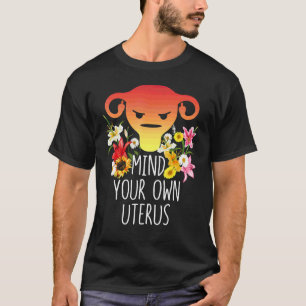 Achte auf Deine eigene Gebärmutter Hysterectomie Ü T-Shirt