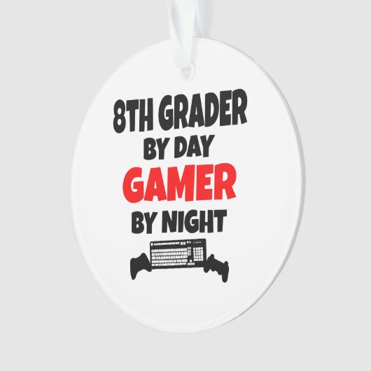 Achte Grade by Day Gamer by Night Ornament (Vorderseite)