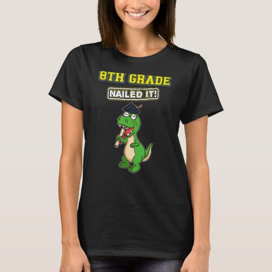 Achte Grade Nails It Middle School Highschool 16 T-Shirt (Vorderseite)