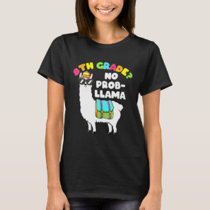 Achte Grade No Prob Llama Llama Apparel Erster Tag T-Shirt