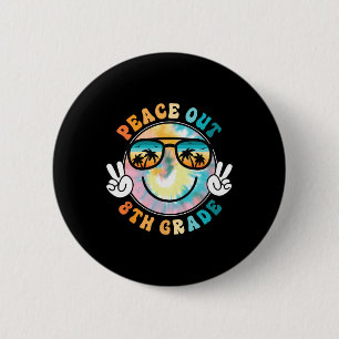 Achte Grade Peace Out School 2024 Letzter Schultag Button