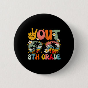 Achte Klasse Groovy Abschluss am letzten Schultag Button