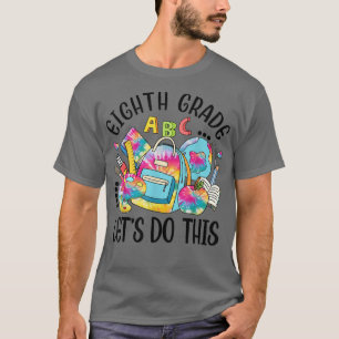 Achte Klasse Lass machen dieses lustige Lehrer Stu T-Shirt