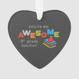 Achte Klasse Lehrer Wertschätzung, Phantastisch Ornament