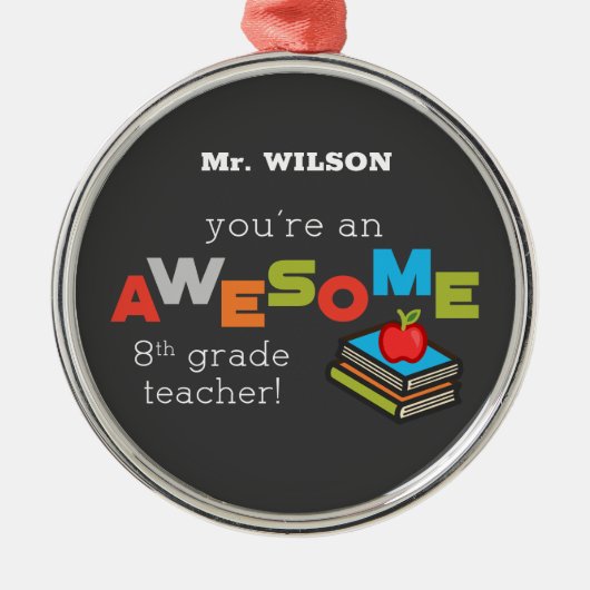 Achte Klasse Lehrer Wertschätzung, Phantastisch Ornament Aus Metall (Vorne)