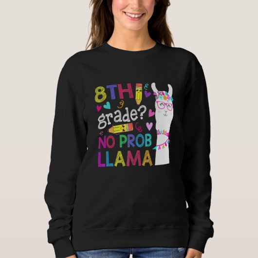 Achte Klasse Nr. Prob-Llama Lehrer Student Erster Sweatshirt (Vorderseite)
