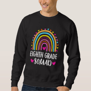 Achte Klasse Rainbow Girls Boys Teacher Team Cgrad Sweatshirt