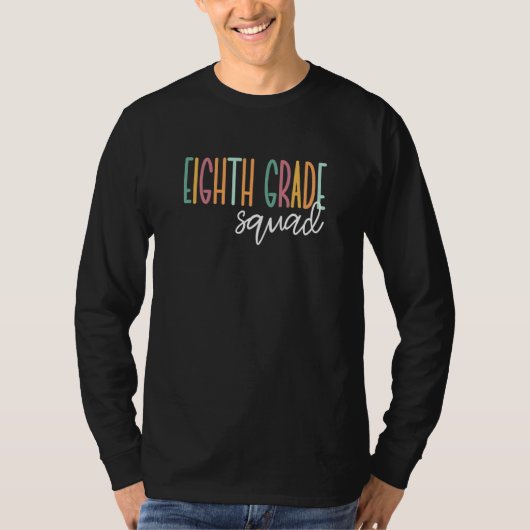 Achte Klasse Squad Lehrer 1 T-Shirt (Vorderseite)