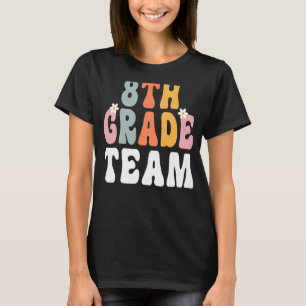 Achte Klasse Team Retro Groovy Lehrer Happy 1. Tag T-Shirt
