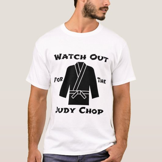 Achten Sie auf den Judy Chop T-Shirt (Vorderseite)