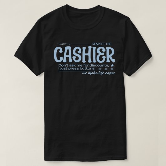 Achten Sie auf den Kassierer T-Shirt (Design vorne)