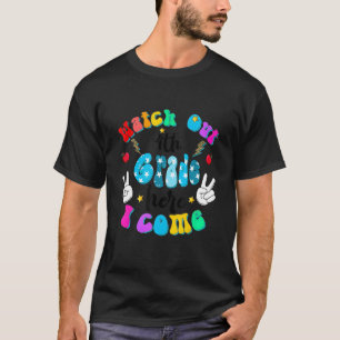 Achten Sie auf die 4. Klasse, hier komme ich zurüc T-Shirt