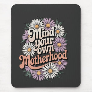 Achten Sie auf die Mama des Tages der lustigen Müt Mousepad