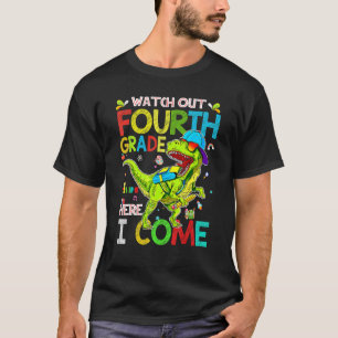 Achten Sie auf die vierte Klasse hier kommen Dinos T-Shirt