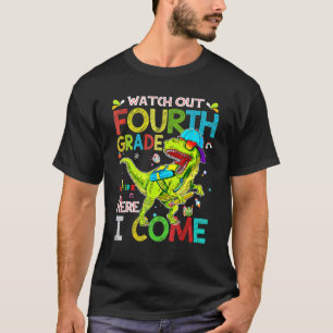 Achten Sie auf die vierte Klasse hier kommen Dinos T-Shirt