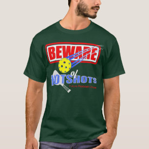 Achten Sie auf Hotshots zukünftigen Pickleball-Cha T-Shirt