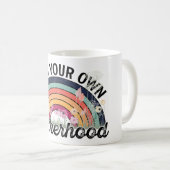 Achten Sie auf Ihre eigene Mutterschaft, Muttertag Kaffeetasse (VorderseiteRechts)