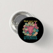 Achten Sie auf Ihre eigene Uterus Feminist Pro Wah Button (Vorne & Hinten)