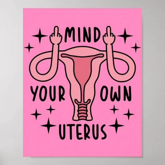 Achten Sie auf Ihre eigene Uterus Feminist Pro Wah Poster (Vorne)