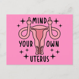 Achten Sie auf Ihre eigene Uterus Feminist Pro Wah Postkarte